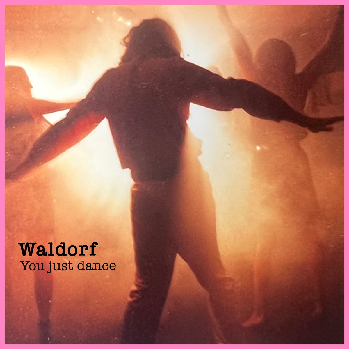 Waldorf — You just dance, cover art